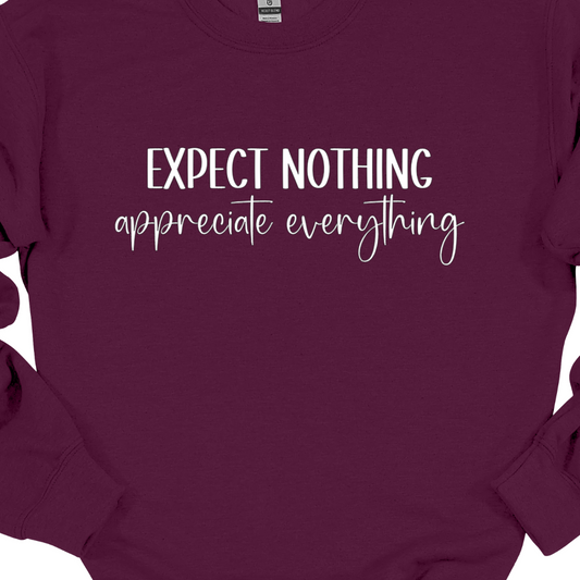 Crew Neck Sweatshirt (Maroon)- Expect Nothing Appreciate Everything